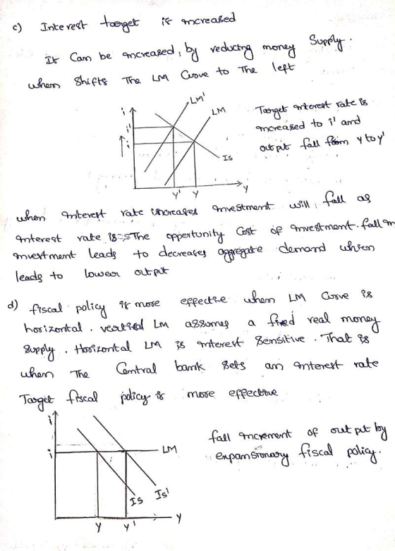 c) Interest toorget is increased It can be increased by reducing money when shifts the um Grove to the left Supply 7 LM . Tar