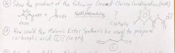 ⓒ Show the product of the flowing Crossed-C laisen (onde setion(top) exces How coulk the Mdonic Ester Syuhesis be usel te pre