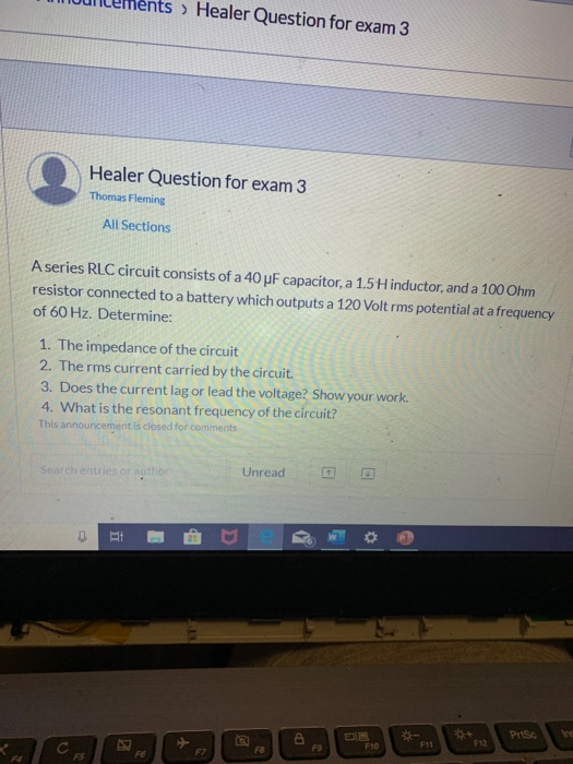 vullements > Healer Question for exam 3 Healer Question for exam 3 Thomas Fleming All Sections A series RLC circuit consists
