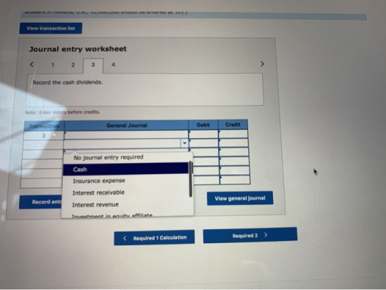 answers, 1U, U UU UUU Ue erreu) View transaction list Journal entry worksheet 1 2 3 4 Record the cash dividends. Note: Enter