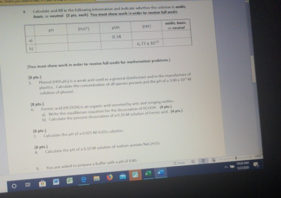 Calculate and fill in the following information and indicate whether the solution is acidic, basie, of neutral (2 pts, each)