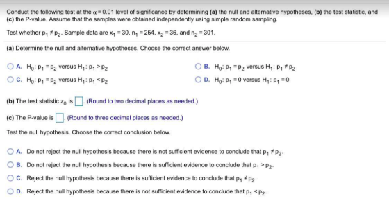 Conduct the following test at the a = 0.01 level of significance by determining (a) the null and alternative hypotheses, (b)