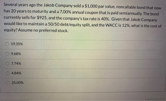 Several years ago the Jakob Company sold a $1,000 par value, noncallable bond that now has 20 years to maturity and a 7.00% a