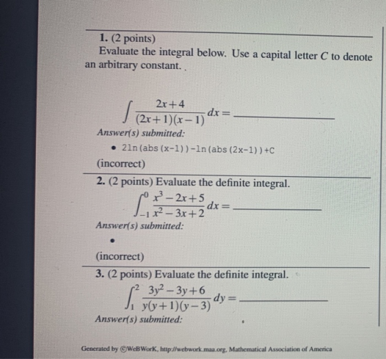 1. (2 points) Evaluate the integral below. Use a capital letter C to denote an arbitrary constant. 2x+4 512x+1)(2-1) dx Answe