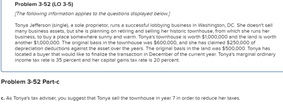 Problem 3-52 (LO 3-5) [The following information applies to the questions displayed below.) Tonya Jefferson (single), a sole
