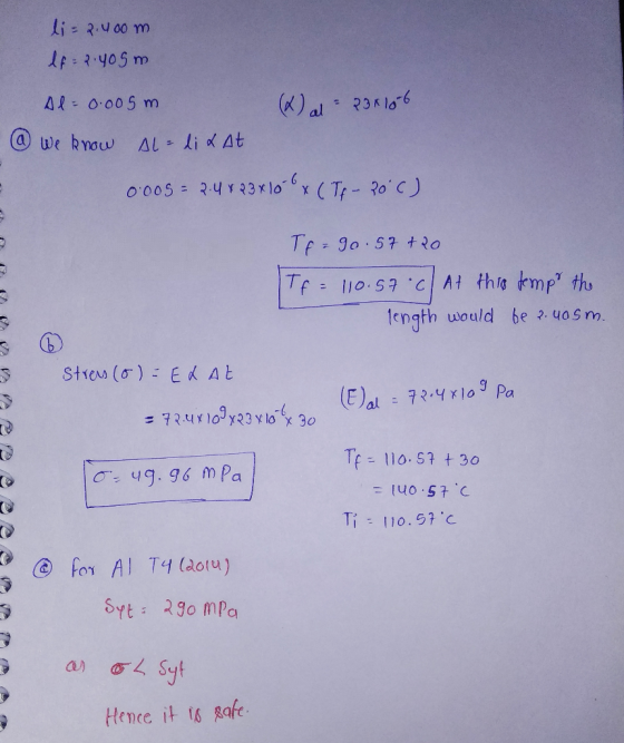 li=2.400m lf 2.405m (&) al = 238106 @ we know Alli & At 0.005= 2.4 x 23 x 100 x (Tf - 20 () Al = 0.005 m Tf=90.57 + 20 Tf = 1