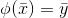\phi (\bar x)=\bar y