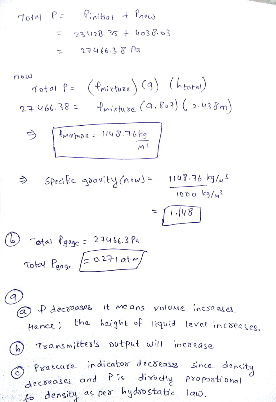 Total P = Pinitial + Pnew 23428.35 + 4038.03 a 27466. 38 Pa now mixture htotal . Total P = 27466.38 = (mixture) (g) (htotar)