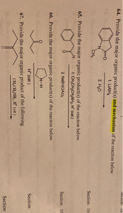 Culion: 10 64. Provide the major organic product(s) and mechanism of the reaction below. 1. LiAIH CILO 2. H20 CH3 Section: 16