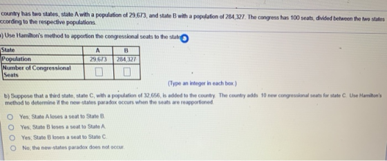 country has two states, state A with a population of 29,673, and state B with a population of 284,327. The congress has 100 s