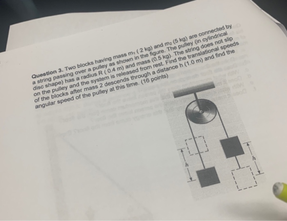 Question 3. Two blocks having mass m (2 kg) and m, (5 kg) are connected by a string passing over a pulley as shown in the fig