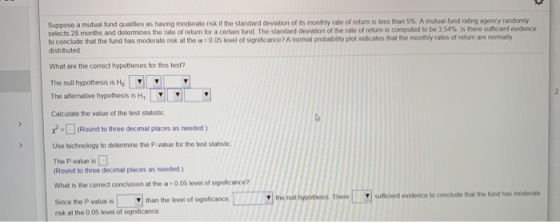 Suppose a mutual fund qualifies as having moderate risk if the standard deviation of its monthly rate of return is less than