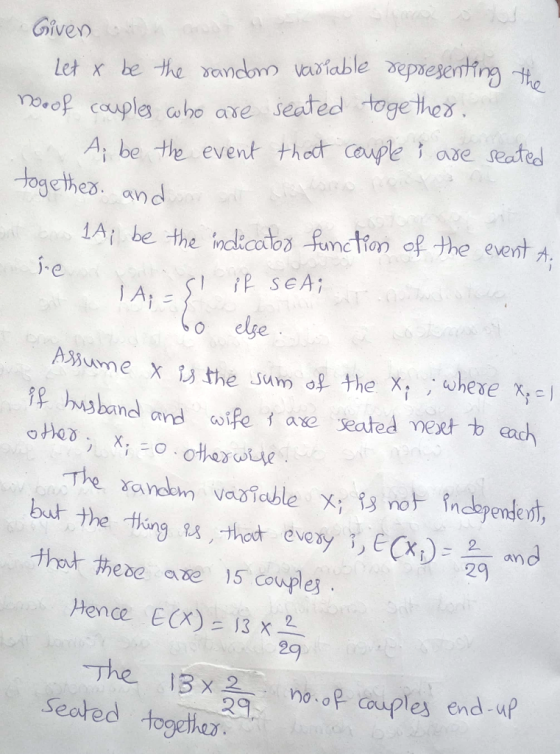 Given orop cuple aho ave sected toge thes A, be te event thoct cauple aue seates togethes. and İAi be the indicotofoncton of the event o elge 2 Hence E(X): 13x3- 29 The 13x 2no.o uplesend-u? Seoted togathx