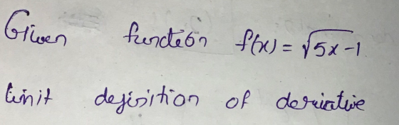Griven function f(x) = 85x-1. dejisition of deviative init