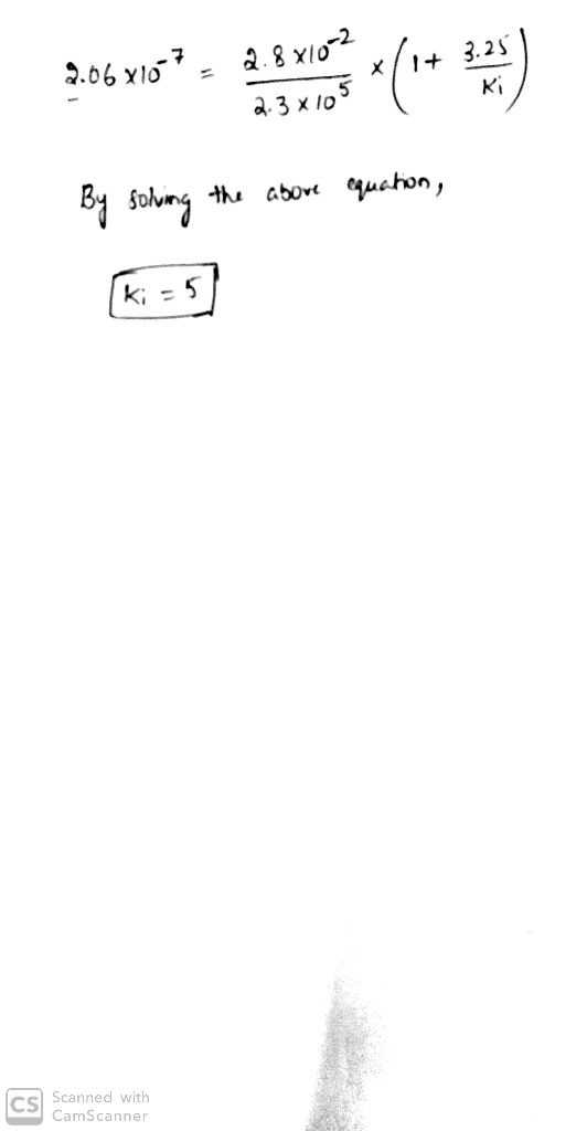 2.06 70as an inte By solving the above equation, (ki = 5] Ics Scanned with CamScanner