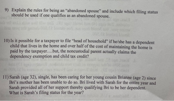 9) Explain the rules for being an abandoned spouse and include which filing status should be used if one qualifies as an ab