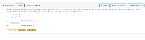 4. [-16 Points] DETAILS SCALCCC4 3.4.090. MY NOTES ASK YOUR TEACHER PRACTICE ANOTHER Find the tangent equation to the given c