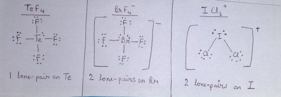 Tefu Brfu I hat :- of - Te- 1:8 Bri _ F I lone-pair on Te 2 lone-pairs on I