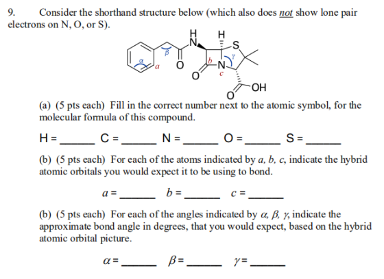 9. Consider the shorthand structure below (which also does not show lone pair electrons on N, O, or S). H S X S = -ОН (a) (5