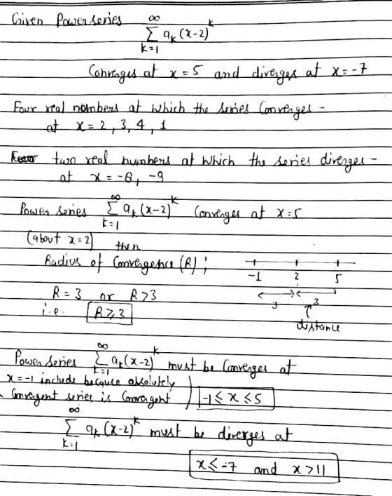 k=1 Ciren Power series [ x(-2) Contages at xts and direges at X:-1 Four real numbers at which the series Converges- at x=2, 3