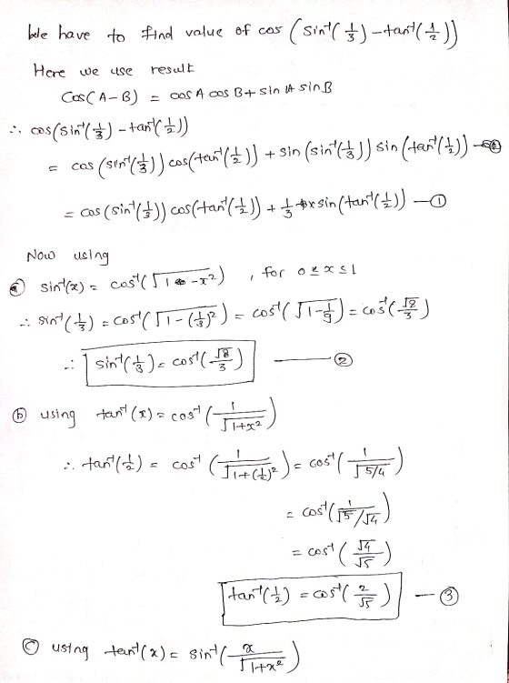 ble have to find value of cos (sin(s)-44 ( 4 )) result Here we use COCA-B) cos A cos Btsin Asin B cas - cos(sin() - tart 1))