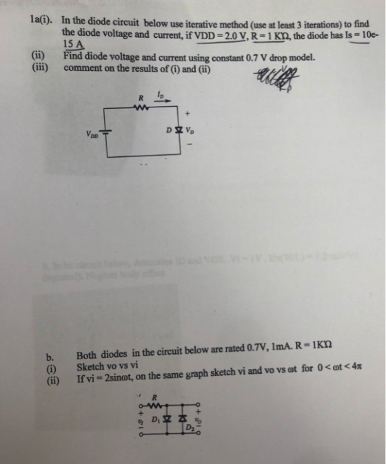 lai). In the diode circuit below use iterative method (use at least 3 iterations) to find the diode voltage and current, if V