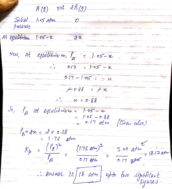 -A (I) = dB(9) 1.05 atm o Initial presjust. -ne innen een-- At escalibriume 1.05-x que Now, at equilibrium, l ii 0.17 1.05-x
