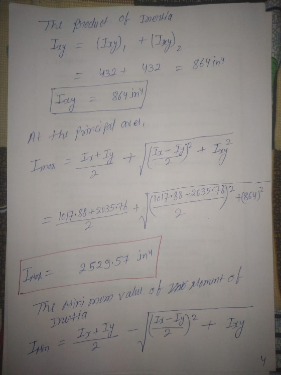 The product of Inentia Try = (1xy), + (Try), - 432 + 432 = 864 iny Isey = 864 in) At the poincipal axes, - Ixt lyt 11017.88-2