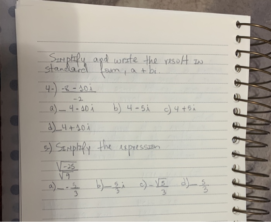 .......2 Sam profy apl.write the resolt in standard fom atbi. 4.-) -8 - 10 2) — 4-10 b) 4-51 0.4+58 d)_4+30 st) Samplify the