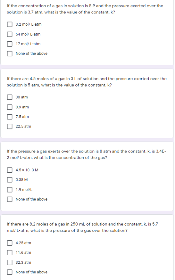 If the concentration of a gas in solution is 5.9 and the pressure exerted over the solution is 3.7 atm, what is the value of