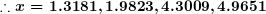 \small \boldsymbol{\therefore x=1.3181,1.9823,4.3009,4.9651}