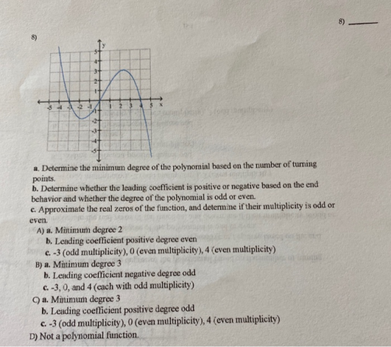 8) 8) 41 3+ 2+ + 3-4-5 org 2+ 3+ 4+ a. Determine the minimum degree of the polynomial based on the number of turning points.