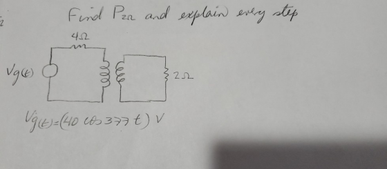 Find Pzr and explain every step 412 222 Vg (t) = (40 cos 377 t) v