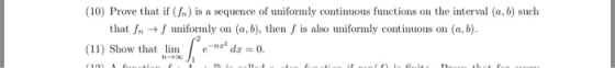 (10) Prove that if (fn) is a sequence of uniformly continuous functions on the interval (a, b) such (a, b), then f is also un