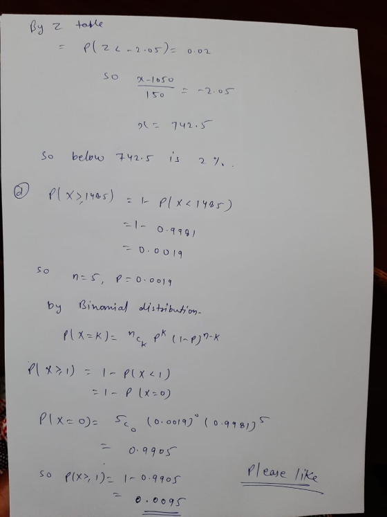 By z table Plz-2.05) = 0.02 so 2-1050 ale 742.5 So below 742.5 is 2%. Pl X3, 1465) at plX41485) 0.990) -0.0019 so nas, P=0.0