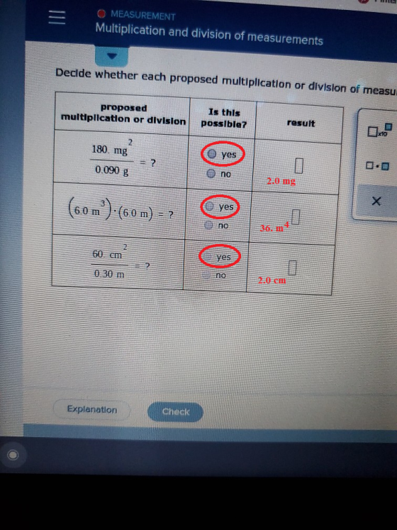 O MEASUREMENT Multiplication and division of measurements Decide whether each proposed multiplication or division of measu pr