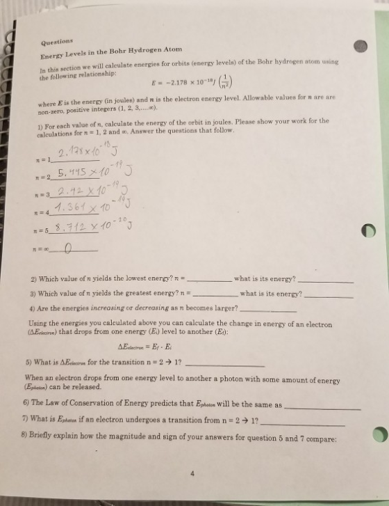 Questions Energy levels in the Bohr Hydrogen Atom In this section we will calculate energies for orbits (energy levels) of th