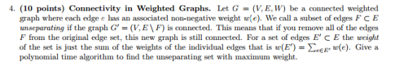 Let G = (V, E, W) be a connected weighted graph wh