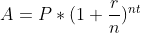 A = P * (1+-)nt
