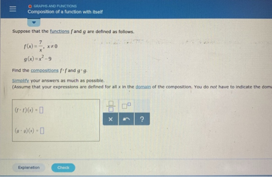O GRAPHS AND FUNCTIONS Composition of a function with itself Suppose that the functions fand g are defined as follows. f(x)--