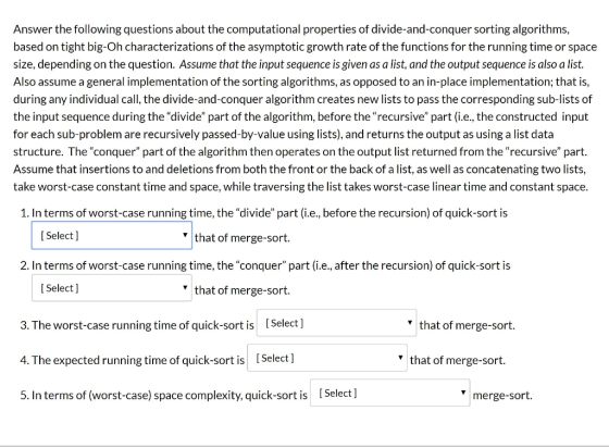 Answer the following questions about the computational properties of divide-and-conquer sorting algorithms, based on tight bi