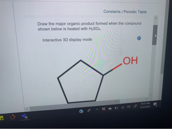 Constants Periodic Table Draw the major organic product formed when the compound shown below is heated with H2SO4. Interactiv