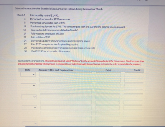 ! 3 5 Selected transactions for Brambles Dog Care are as follows during the month of March March 1 Paid monthly rent of $1.4