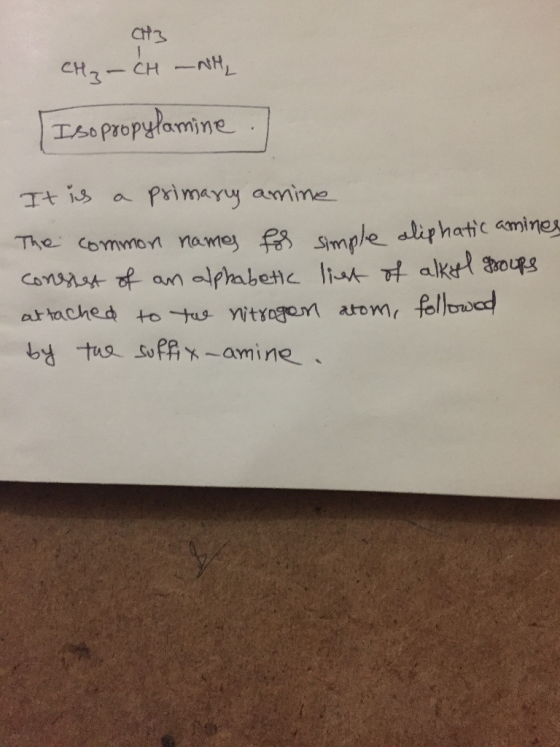 atz CH3-CHNH Tho Propylamine Primayy amime Tt is a The common name fSmpe aliphatic amines Cansrat of an alphabetc liut alkt o