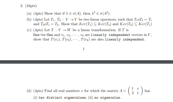 3. (16pts) (a) (4pts) Show that if I co(A), then 13 € O(A). (b) (4pts) Let T1, T2: V + V be two linear operators, such that T