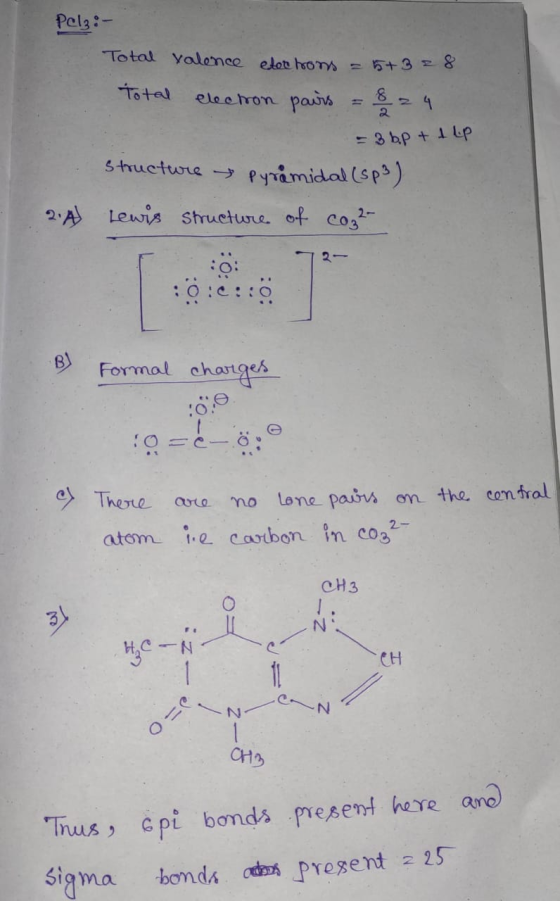 Pelz:- Total valence etortrons 5+3 28 total electron pairs 8 2 - 3 bp & I Lp structure pyramidal (SP3) Lewis structure of co3