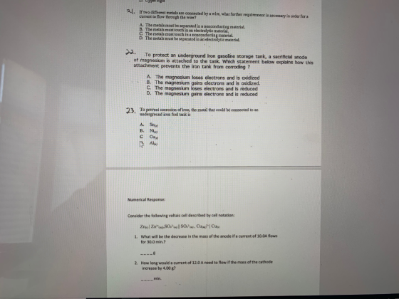 D. Upxr ngat If two different metals are connected by a wire, what further requirement is necessary in order for a current to