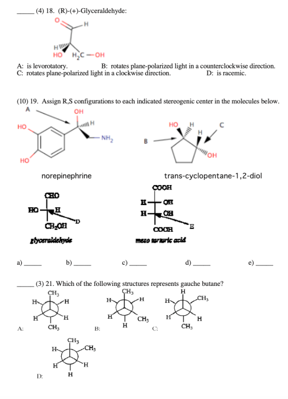 (4) 18. (R)-(+)-Glyceraldehyde: H нонсон A: is levorotatory. B: rotates plane-polarized light in a counterclockwise direction