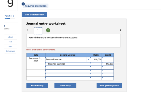 Required information Part 1 of 2 View transaction list Journal entry worksheet points eBook Record the entry to close the rev
