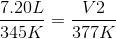 \frac{7.20 L}{345 K} = \frac{V2}{377 K}